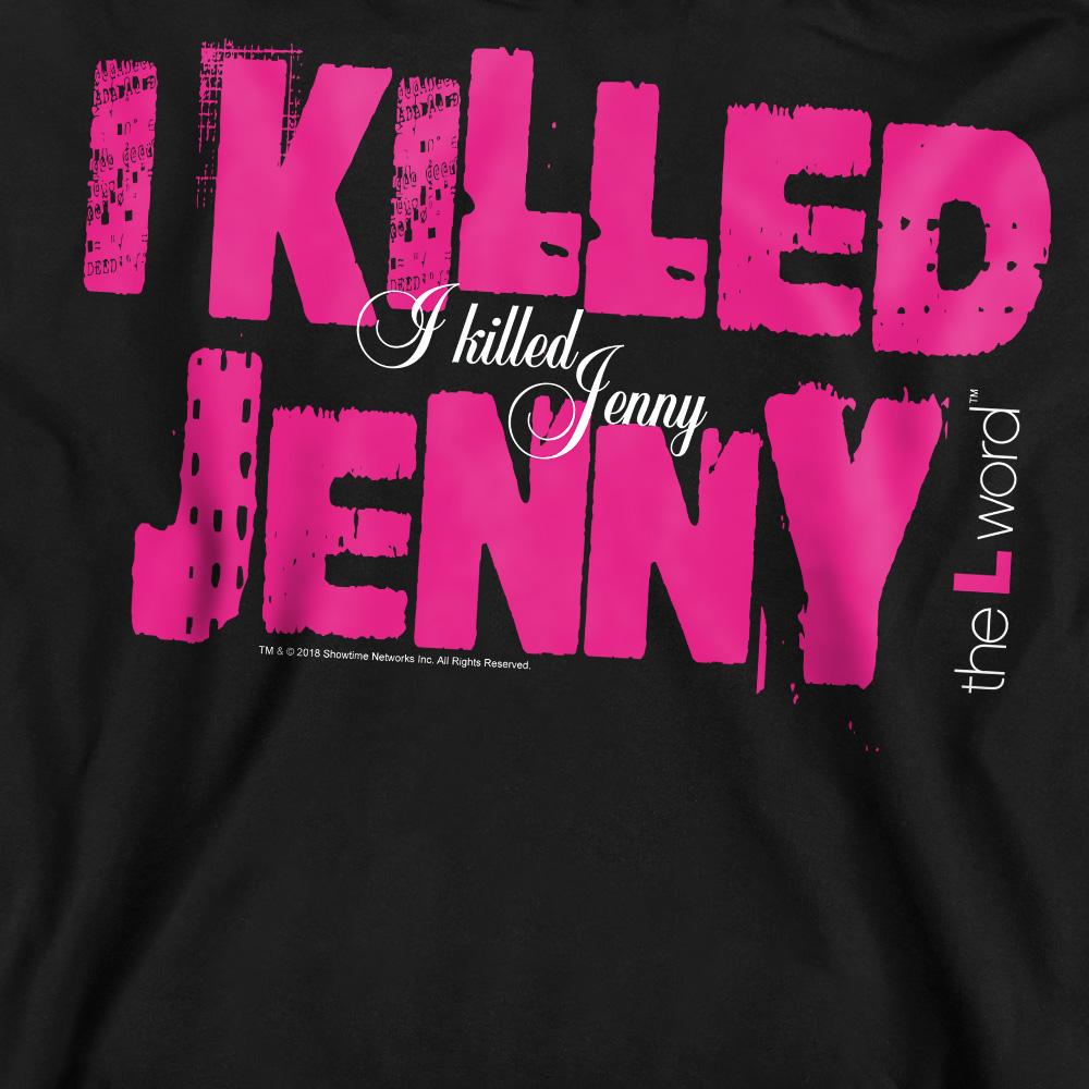 The L Word Unisex Adult I Killed Jenny Sweatshirt