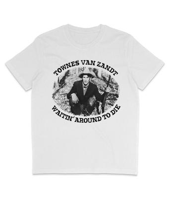 Townes Van Zandt - Waitin’ Around To Die - Органическая футболка - Кантри-аутло
