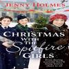 Christmas with the Spitfire Girls by Jenny Holmes Paperback Book 9780552177061