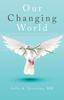 The Our Changing World : Understanding and Coping with It Book