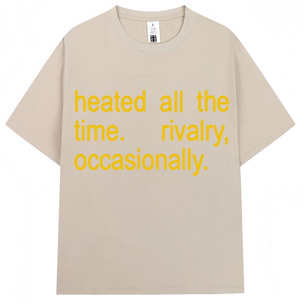Heated Rivalry Heated All The Time Graphic T Shirts Men Women Fashion Popular Tshirt Cozy Cotton Oversized Short Sleeve Unisex