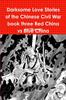 Книга Darksome Love Stories of the Chinese Civil War Book Three Red China Vs Blue China