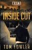 Книга Inside Cut : A C.T. Ferguson Crime Novel
