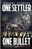 Книга ONE SETTLER, ONE BULLET