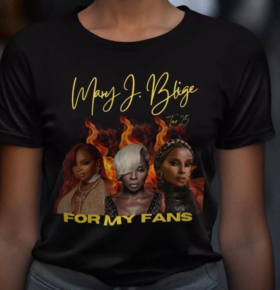 Mary J Blige Graphic Shirt Mary J Blige For My Fans Tour 2025 T-Shirt Mary J Unisex T-Shirt