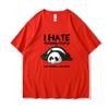 Lazy Panda I Hate Morning People Cartoons Women Clothing Casual All-math Cotton T-Shirts Oversize Breathable  Short Sleeve494