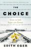 Книга The Choice : A True Story of Hope