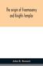 Книга The Origin of Freemasonry and Knights Templar
