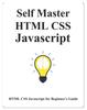 Книга Self Master HTML CSS Javascript : HTML CSS Javascript Beginner Guide