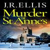 Murder At St Annes by J. R. Ellis Paperback Book 9781542030175
