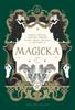 Книга Magicka : Finding Spiritual Guidance Through Plants, Herbs, Crystals, and More