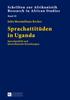 Книга Sprachattitueden In Uganda : Sprachpolitik Und Interethnische Beziehungen : 20