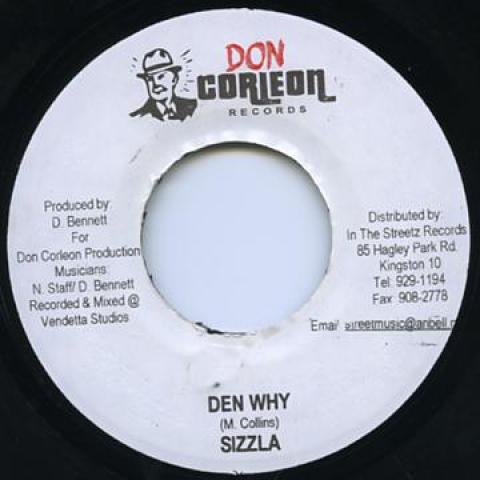 Пластинка 7 дюймов SIZZLA - Den Why Don Corleon 2005 Ямайка Регги, Ска и Даб