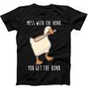 Mess With The Honk You Get The Bonk Goose Duck Funny Gift Black T Shirt 84
