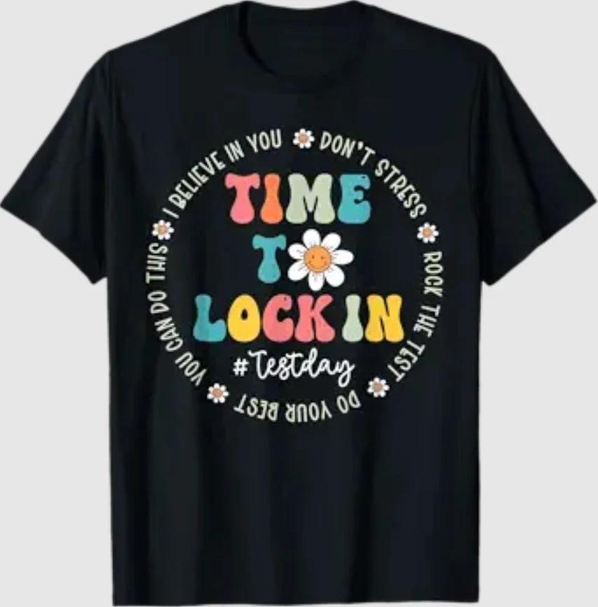 You Got This Test Day State Testing Time to Lock in Teacher T-Shirt