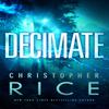 Decimate by Christopher Rice Paperback Book 9781542032766