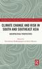 Книга Climate Change and Risk In South and Southeast Asia : Sociopolitical Perspectives
