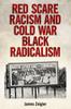 Книга Red Scare Racism and Cold War Black Radicalism