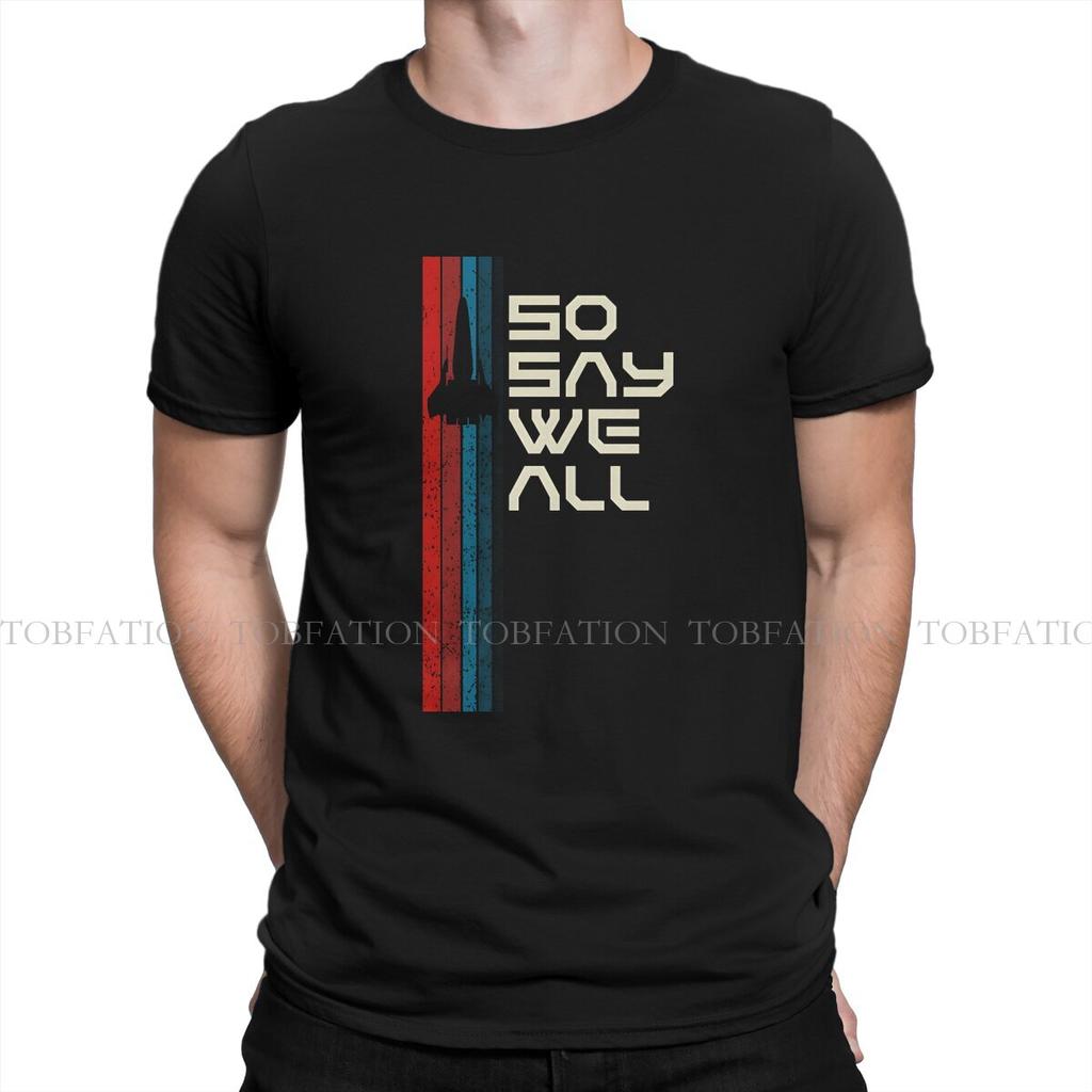 Battlestar Galactica Viper So Say We All Tshirt Graphic Unisex Tops Vintage Grunge Summer Clothing 100 Cotton T Shirt