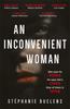 Книга An Inconvenient Woman : an Addictive Thriller with a Devastating Emotional Ending