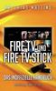 Книга Amazon Fire TV Und Fire TV Stick - Das Inoffizielle Handbuch : Anleitung, Tipps, Tricks