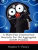 The A Multi-Pass Construction Heuristic for the Aggregated Airlift Problem Book
