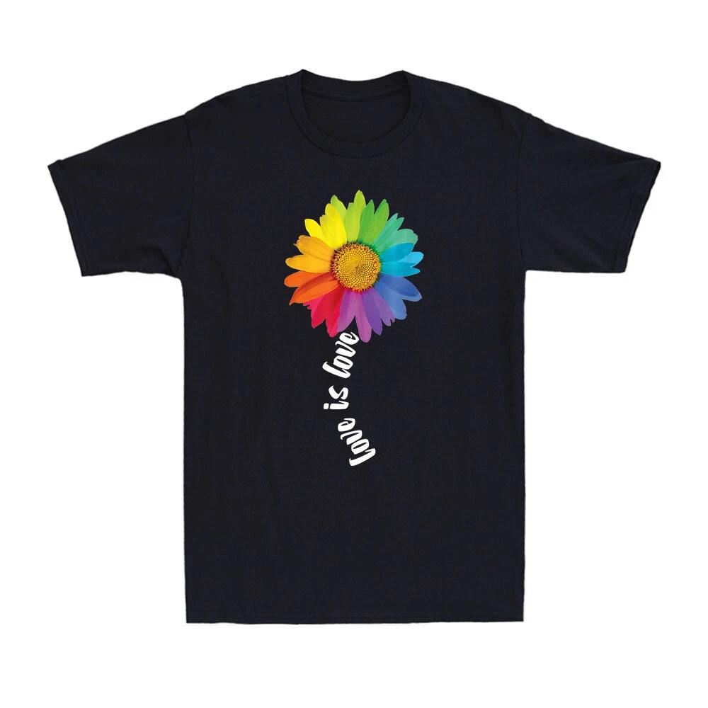 Love Is Love Rainbow Sunflower LGBT Gay Pride Transsexuals Gift Unisex T-Shirt