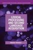 Книга Lexical Processing and Second Language Acquisition