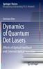 Книга Dynamics of Quantum Dot Lasers : Effects of Optical Feedback and External Optical Injection
