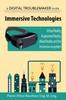 Книга Immersive Technologies : Virtual Reality, Augmented Reality, Mixed Reality and the Immersive Ecosystem