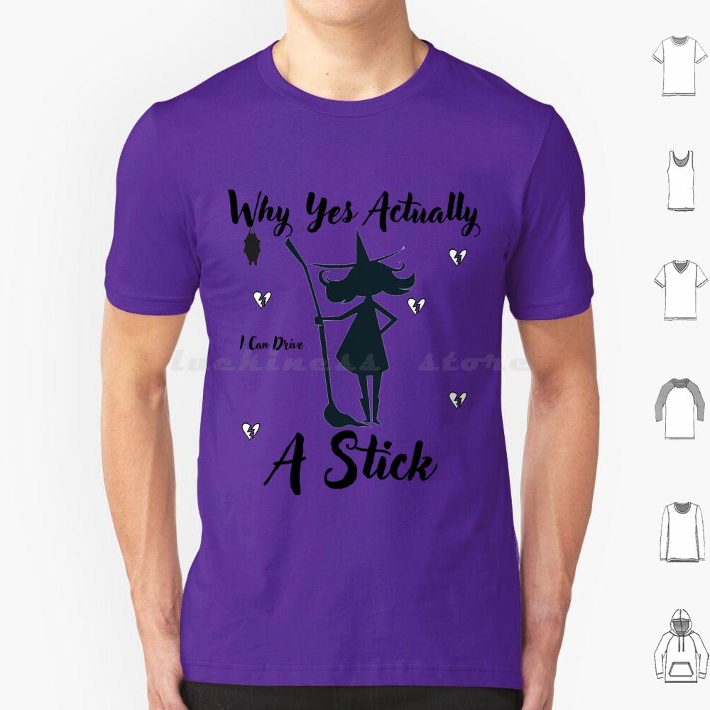 Why Yes Actually I Can Drive A Stick T Shirt Big Size 100 Cotton Drive Stick Funny Halloween Witch Sarcastic Cute Visit Store