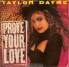 7inch Record TAYLOR DAYNE - Prove Your Love AS19676 Arista 1988 Canada Dance & Electronica Used