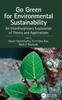 Книга Go Green for Environmental Sustainability : An Interdisciplinary Exploration of Theory and Applications