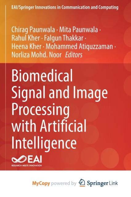 The Biomedical Signal and Image Processing with Artificial Intelligence Book
