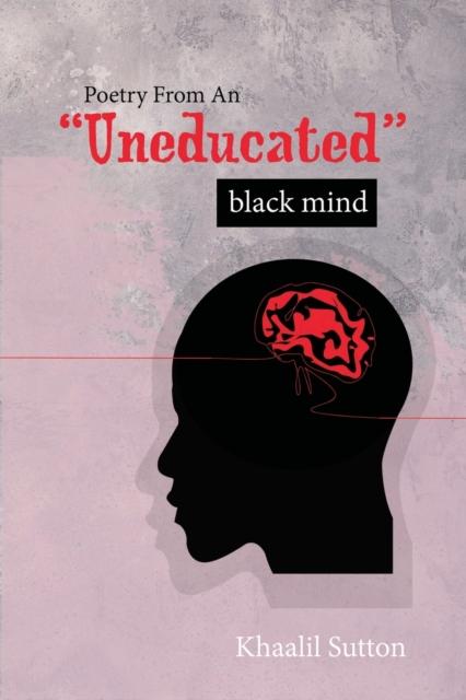 The Poetry from an Uneducated Black Mind Book