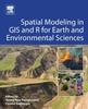 Книга Spatial Modeling In GIS and R for Earth and Environmental Sciences