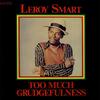 LP Пластинка LEROY SMART - Too Much Grudgefulness JL002 Jah Life 1981 US Регги, Ска и Даб Б/У