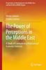Книга The Power of Perceptions In the Middle East : A Study of Contradictory Political and Economic Interests