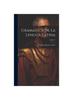 Книга Gramatica De La Lengua Latina; Volume 1