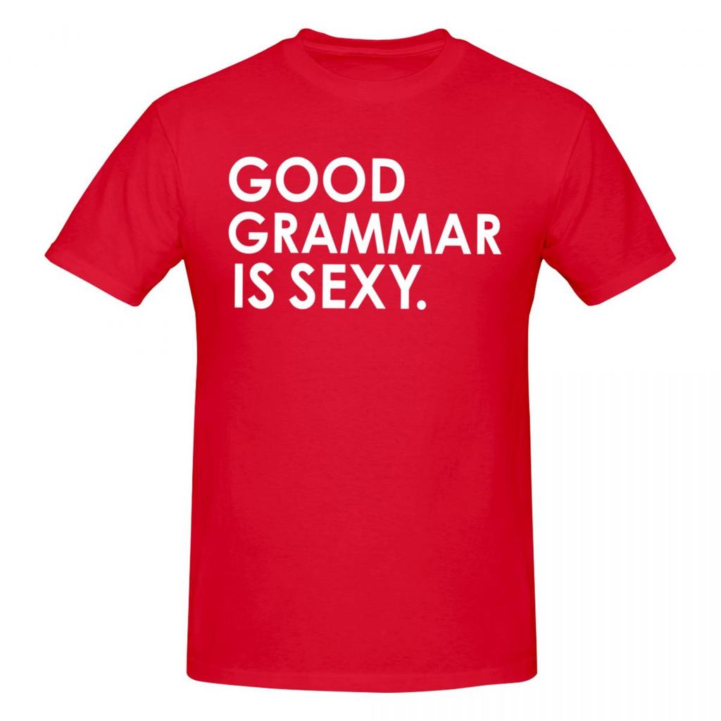 Unisex Good Grammar Is Sexy Funny Retro T Shirt Streetwear O-neck Cotton T Shirt Homme