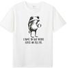 I Have To Say Weird Stuff Or I Will Die Funny Frog Drinking Coffee Tshirt