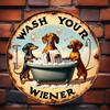 1 шт., «Wash Your Wiener» Такса Алюминиевый Металлический Круглый Знак Винтажный Стиль Подарок для Любителей Собак Подарок на Тему Таксы для Женщин