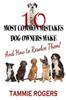 Книга 10 Most Common Mistakes Dog Owners Make : And How To Resolve Them!