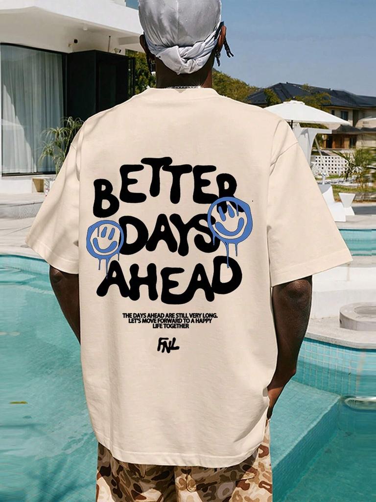 Футболка мужская с надписью Better Days Ahead Letter Graphic, повседневная футболка большого размера с круглым вырезом, модная хлопковая футболка, летняя свободная футболка
