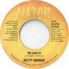 7inch Record BETTY WRIGHT - My Love Is / I Believe It's Love 3747 Alston Records 1979 US Soul/Funk Used