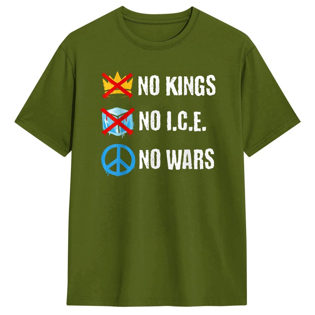 No Kings No ICE No Wars TShirt for Unisex Humor 100 Cotton Tees Crew Neck Short Sleeve T Shirt Plus Size Clothing