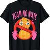 Gender Reveal Team No Nuts Girl Matching Family Baby Party T-Shirt