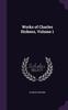 Книга Works Of Charles Dickens Volume 1 by Charles Dickens - Hardback