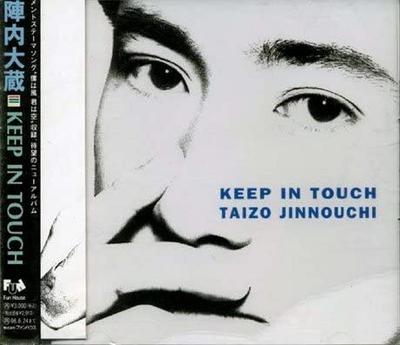 CD ТАЙЗО ДЗИННУТИ КОСАКУ ЯМАНАКА Р KEEP IN TOUCH FHCF2170 Fun House 1994 Япония Японский Поп-Рок Б/у