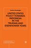 The United States Policy Towards Indonesia In the Truman and Eisenhower Years Book